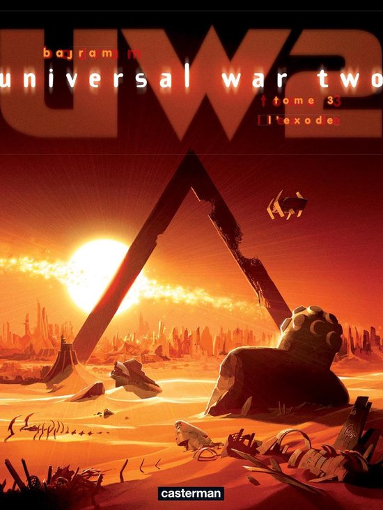 Universal War Two 3 - Universal War Two (Tome 3) - L'Exode