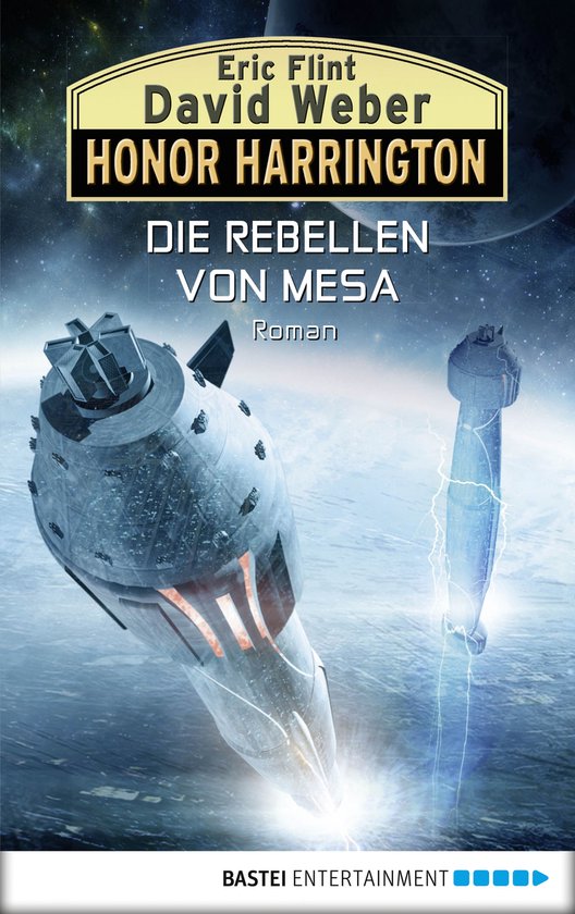 Honor Harrington 33 - Honor Harrington: Die Rebellen von Mes ... - cover
