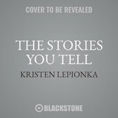 The Stories You Tell