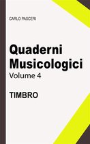 Quaderni musicologici 4 - Quaderni Musicologici - Timbro