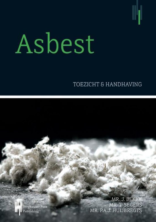 Asbest, toezicht en handhaving - Tim Segers