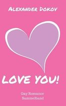 Love You!