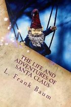 The Life and Adventures of Santa Claus