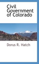 Civil Government of Colorado