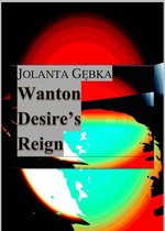 Wanton Desire's Reign