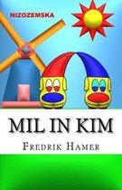 Mil in Kim