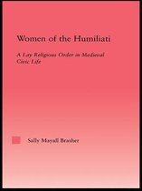 Studies in Medieval History and Culture - Women of the Humiliati