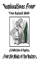 Ruminations from the Rabbit Hole