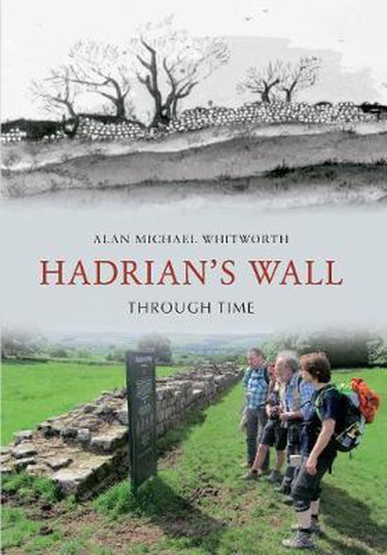 9781445608945 - Hadrian'S Wall Through Time