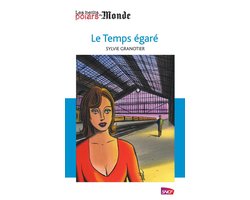 Les petits polars du Monde - Le temps égaré