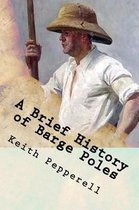 A Brief History of Barge Poles