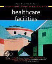 Building Type Basics for Healthcare Facilities