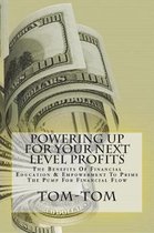 Powering Up for Your Next Level Profits