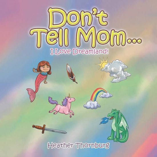 Don’T Tell Mom . . . - cover