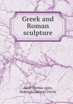Greek and Roman sculpture