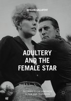 Palgrave Close Readings in Film and Television - Adultery and the Female Star