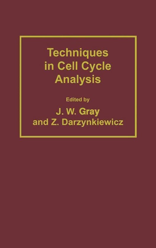 Biological Methods Techniques in Cell Cycle Analysis (ebook), Joe W