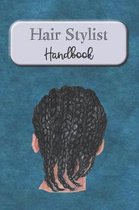 Hair Stylist Handbook