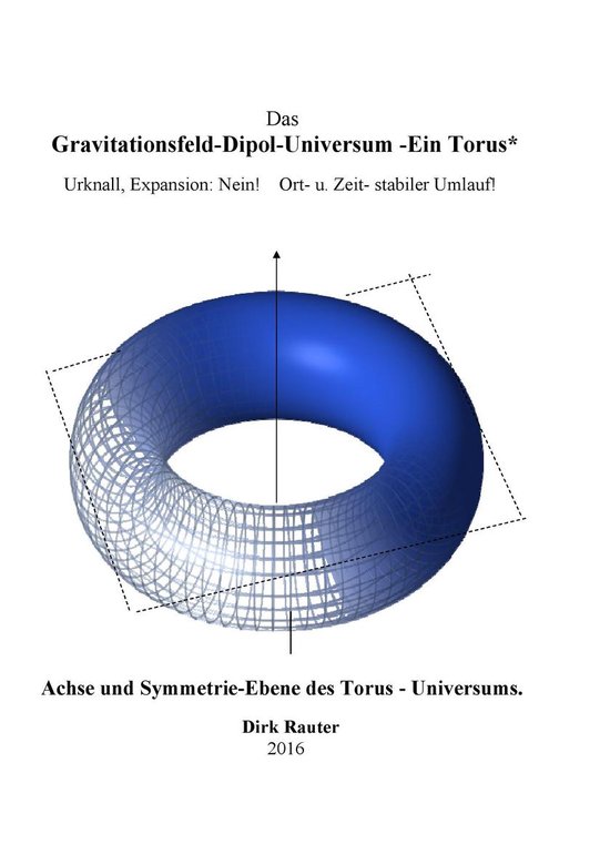 Das Gravitationsfeld-Dipol-Universum - Ein Torus - cover