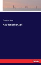 Aus danischer Zeit