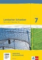 Lambacher Schweizer. 7. Schuljahr G9. Arbeitsheft mit Lösungsheft und Lernsoftware. Neubearbeitung. Hessen