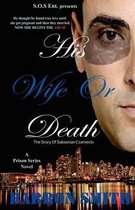 His Wife or Death