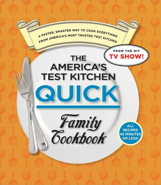 The America's Test Kitchen Quick Family Cookbook - cover