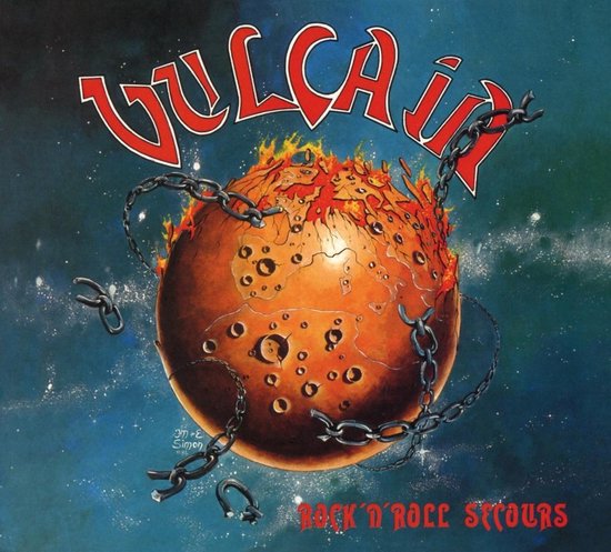 Pochette d'album du groupe VULCAIN, intitulée 'ROCK'N'ROLL SECOURS'. Une planète ardente et criblée de cratères est entourée de chaînes rouillées.