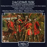 Ser Münchner Parforcehorn-Bl - Jagdmusik Für Origale Parforceh (CD)