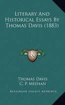 Literary and Historical Essays by Thomas Davis (1883)