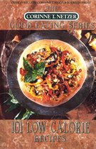 Good Eating Cookbooks - 101 Low Calorie Recipes