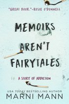 The Memoir Series - Memoirs Aren't Fairytales