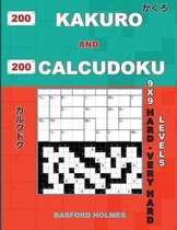 200 Kakuro and 200 Calcudoku 9x9 Hard - Very Hard Levels.