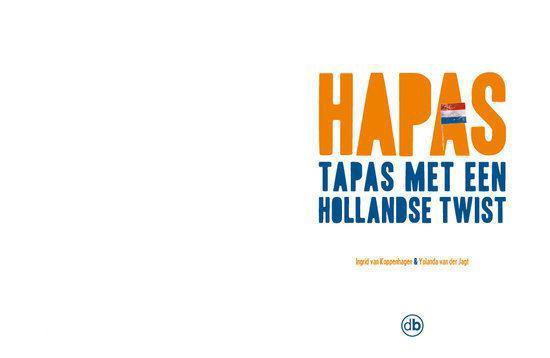 Boekomslag 'Hapas Tapas met een Hollandse Twist' met oranje tekst, blauwe tekst en een Nederlandse vlag.
