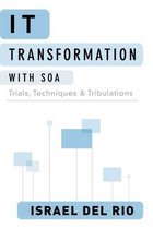 It Transformation with Soa