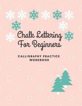 Chalk Lettering for Beginners - Calligraphy Practice Workbook
