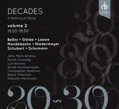 John Mark Ainsley & Sarah Connolly & Luis Gome & Hovhann - Decades - A Century Of Song, Volume 2 (CD)
