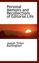 Personal Memoirs and Recollections of Editorial Life
