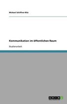 Kommunikation im öffentlichen Raum