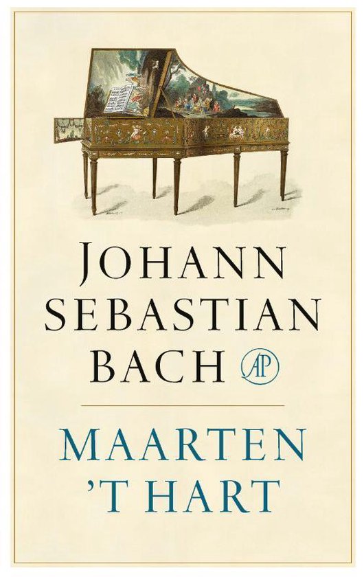 Johann Sebastian Bach - Maarten 't Hart