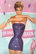 Drama Queen - dramaqueen - Metalen Wandbord - Puber - Werk - Wanddecoratie - Reclamebord - Muurplaat - Vintage - Retro - Wandbord - Tekst - Decoratiebord - Nostalgie - Art 30x20 cm