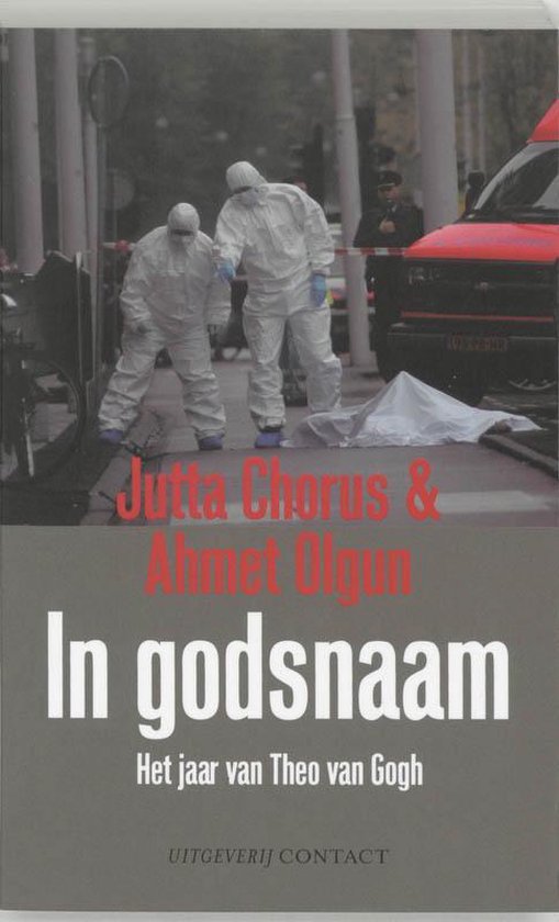 9789025427856 - In Godsnaam Het Jaar Van Theo Van Gogh