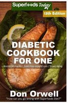 Diabetic Natural Weight Loss Transformation- Diabetic Cookbook For One