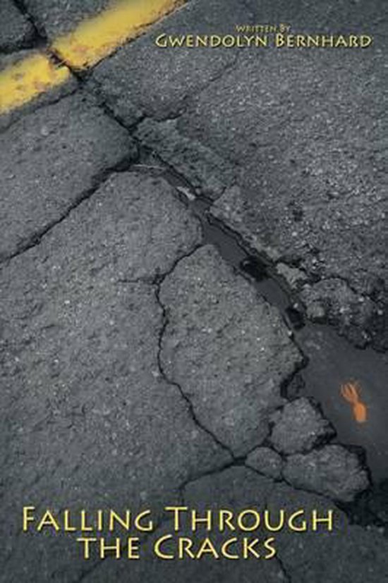 Falling Through the Cracks, Gwendolyn Bernhard 9781481718660 Boeken