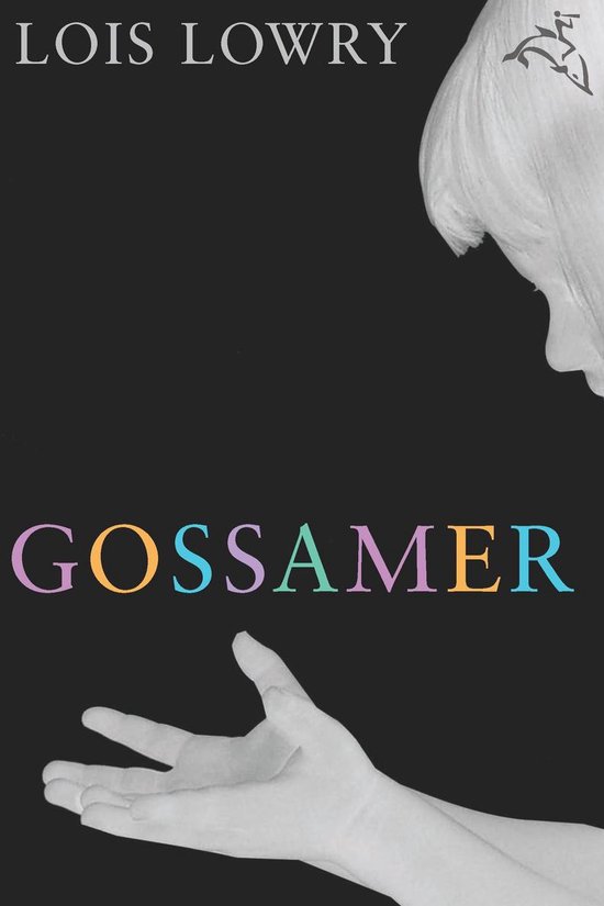 Boek "Gossamer" van Lois Lowry. Een zacht gekleurde titel op een donkere achtergrond met een profiel van een jong meisje.