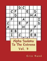 Alpha Sudoku To The Extreme Vol. 3