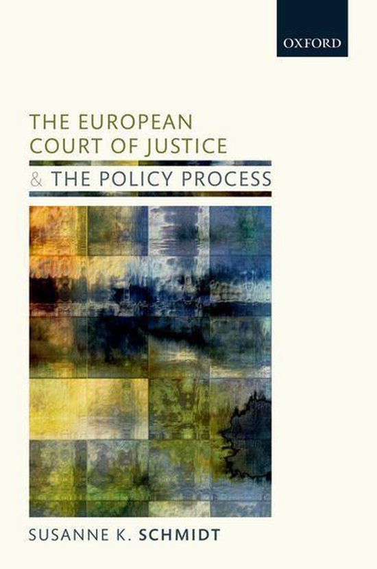 The European Court of Justice and the Policy Process - cover