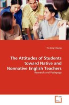 The Attitudes of Students toward Native and Nonnative English Teachers