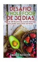 Desafio Whole Food de 30 Dias