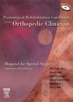 Postsurgical Rehabilitation Guidelines For The Orthopedic Clinician - E-Book